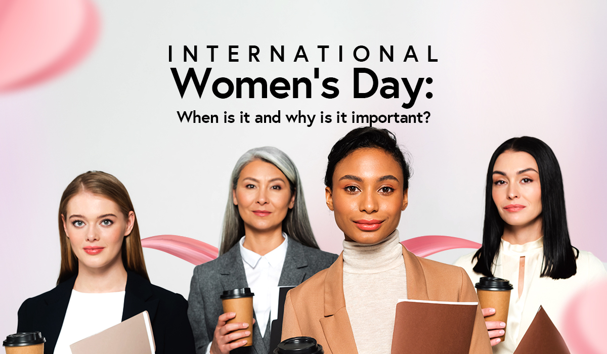 International Women's Day: When is it and why is it important?