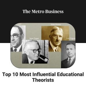 Top 10 Most Influential Educational Theorists