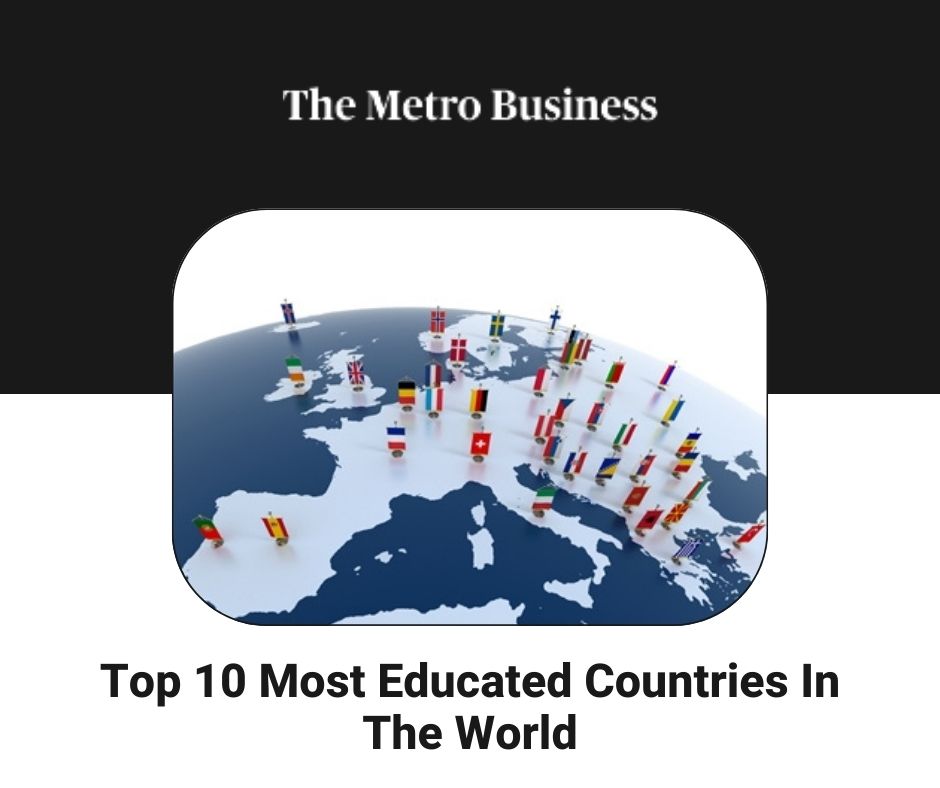 Top 10 Most Educated Countries In The World